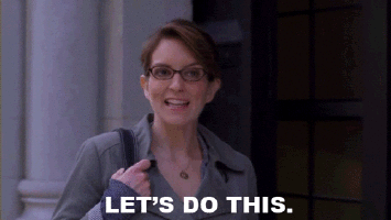 Woman in glasses (Liz Lemon from 30 Rock) saying "Let's do this"