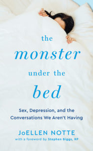 Book cover featuring brunette woman hiding under covers. Text reads The Monster Under the Bed: Sex Depression and the Conversations we aren't having
